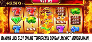Bandar Judi Slot Online Terpercaya dengan Jackpot Menggiurkan!