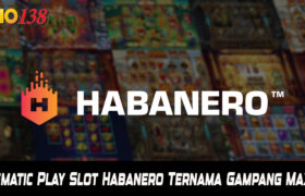 Pragmatic Play Slot Habanero Ternama Gampang Maxwin